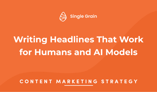 Writing Headlines That Work for Humans and AI Models